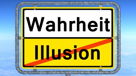 Wahrheit - Illusion Wahrheit - Illusion